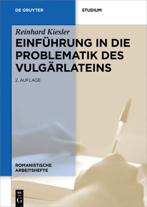 Einführung in die Problematik des Vulgärlateins von Kiesler,  Reinhard, Noll,  Volker