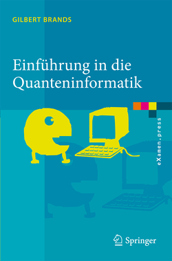 Einführung in die Quanteninformatik von Brands,  Gilbert