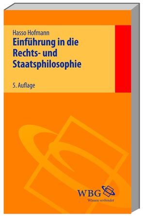 Einführung in die Rechts- und Staatsphilosophie von Hofmann,  Hasso