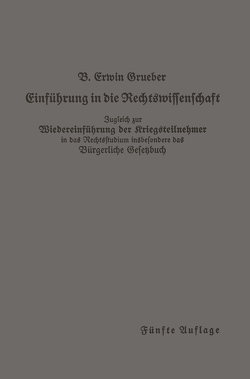 Einführung in die Rechtswissenschaft von Grueber,  Bernhard Erwin