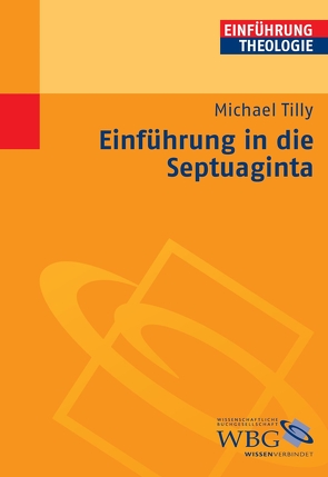 Einführung in die Septuaginta von Tilly,  Michael