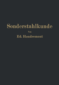 Einführung in die Sonderstahlkunde von Houdremont,  Ed.