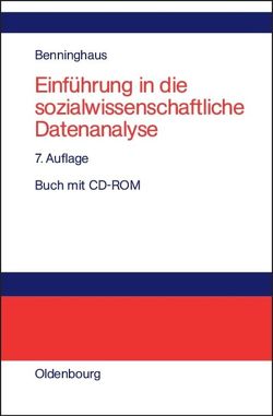 Einführung in die sozialwissenschaftliche Datenanalyse von Benninghaus,  Hans