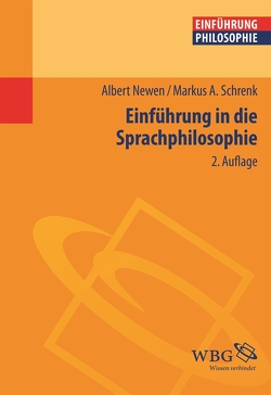 Einführung in die Sprachphilosophie von Newen,  Albert, Schrenk,  Markus