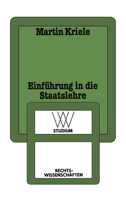 Einführung in die Staatslehre von Martin,  Kriele