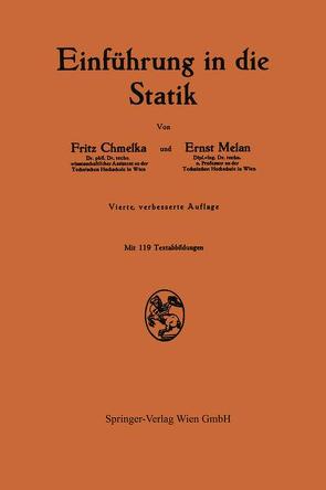 Einführung in die Statik von Chmelka,  Fritz, Melan,  Ernst