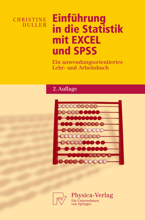 Einführung in die Statistik mit EXCEL und SPSS von Duller,  Christine