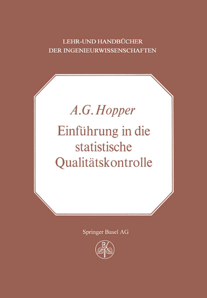 Einführung in die Statistische Qualitätskontrolle von Hopper,  A.G.