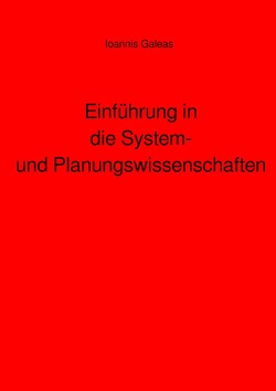 Einführung in die System- und Planungswissenschaften von Galeas,  Ioannis