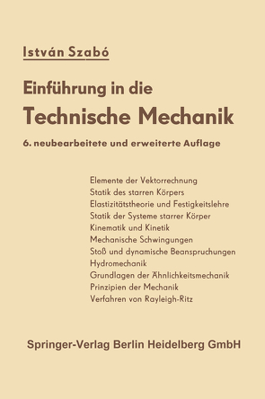 Einführung in die Technische Mechanik von Szabo,  Istvan