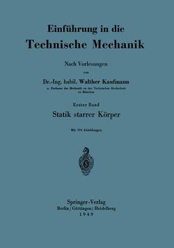 Einführung in die Technische Mechanik Nach Vorlesungen von Kaufmann,  Walther