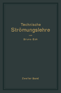 Einführung in die technische Strömungslehre von Eck,  Bruno