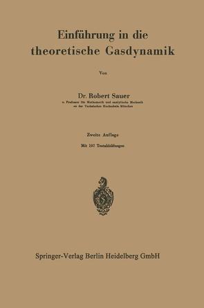 Einführung in die theoretische Gasdynamik von Sauer,  Robert