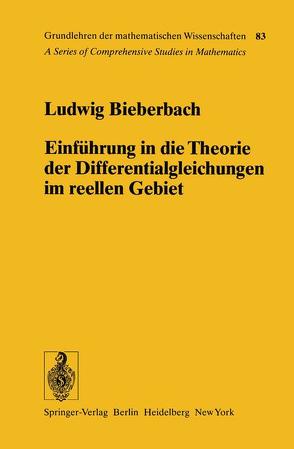 Einführung in die Theorie der Differentialgleichungen im Reellen Gebiet von Bieberbach,  Ludwig