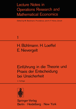 Einführung in die Theorie und Praxis der Entscheidung bei Unsicherheit von Bühlmann,  H., Loeffel,  H., Nievergelt,  E.