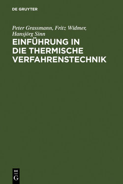 Einführung in die thermische Verfahrenstechnik von Grassmann,  Peter, Sinn,  Hansjörg, Widmer,  Fritz