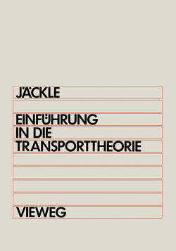 Einführung in die Transporttheorie von Jäckle,  Josef