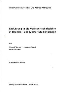 Einführung in die Volkswirtschaftslehre von Hartmann,  Peter, Sprenger-Menzel,  Michael Thomas P.