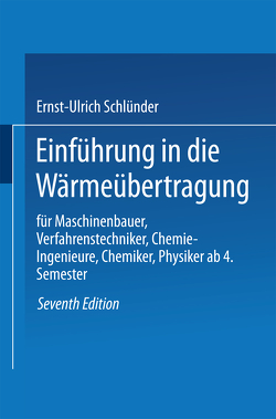 Einführung in die Wärmeübertragung von Schlünder,  Ernst-Ulrich