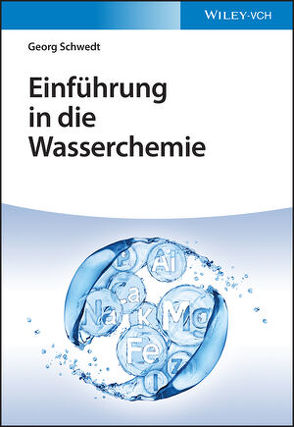 Einführung in die Wasserchemie von Schwedt,  Georg