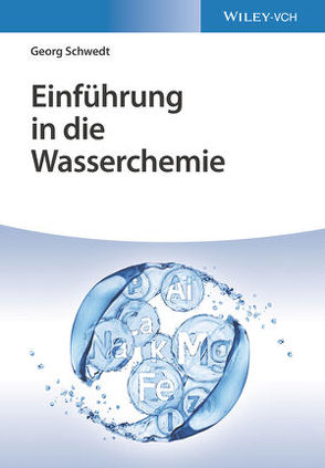 Einführung in die Wasserchemie von Schwedt,  Georg