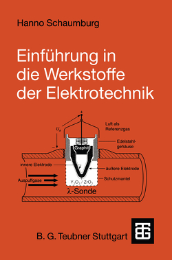 Einführung in die Werkstoffe der Elektrotechnik von Lienert,  Klaus-Wilhelm, Schaumburg,  Hanno