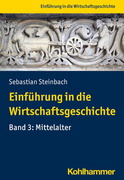 Einführung in die Wirtschaftsgeschichte von Steinbach,  Sebastian