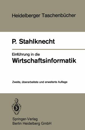 Einführung in die Wirtschaftsinformatik von Stahlknecht,  Peter