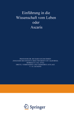 Einführung in die Wissenschaft vom Leben oder Ascaris von Goldschmidt,  Richard