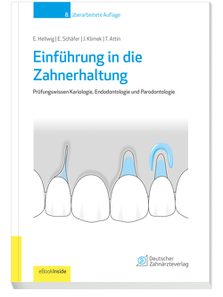 Einführung in die Zahnerhaltung von Attin,  Thomas, Hellwig,  Elmar, Klimek,  Joachim, Schäfer,  Edgar