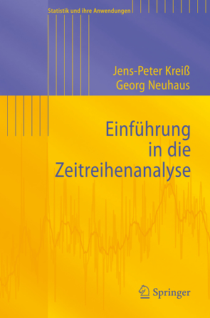 Einführung in die Zeitreihenanalyse von Kreiss,  Jens-Peter, Neuhaus,  Georg