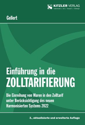 Einführung in die Zolltarifierung von Prof. Dr. Gellert,  Lothar