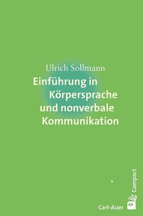 Einführung in Körpersprache und nonverbale Kommunikation von Sollmann,  Ulrich