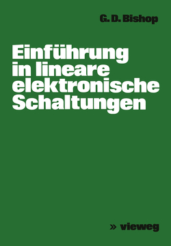 Einführung in lineare elektronische Schaltungen von Bishop,  George D.