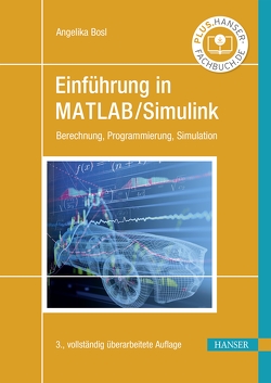 Einführung in MATLAB/Simulink von Bosl,  Angelika