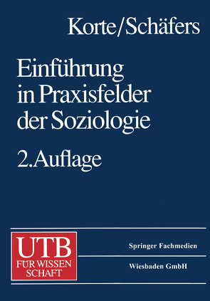 Einführung in Praxisfelder der Soziologie von Korte,  Hermann