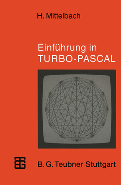 Einführung in TURBO-PASCAL von Mittelbach,  Henning