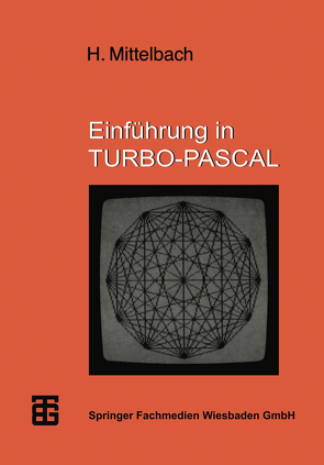 Einführung in TURBO-PASCAL von Mittelbach,  Henning