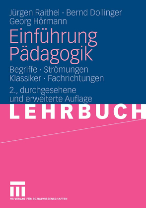 Einführung Pädagogik von Dollinger,  Bernd, Hörmann,  Georg, Raithel,  Jürgen