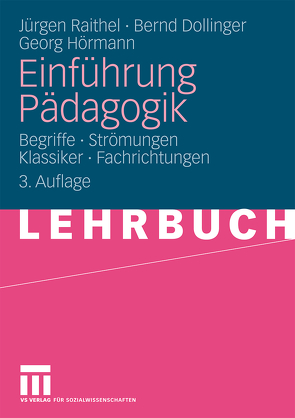 Einführung Pädagogik von Dollinger,  Bernd, Hörmann,  Georg, Raithel,  Jürgen