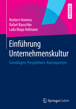 Einführung Unternehmenskultur von Bauschke,  Rafael, Hofmann,  Laila Maija, Homma,  Norbert