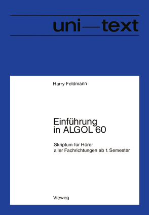 Einführung in ALGOL 60 von Feldmann,  Harry