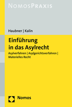 Einführung in das Asylrecht von Haubner,  Petra, Kalin,  Maria