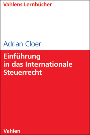 Einführung in das Internationale Steuerrecht von Cloer,  Adrian