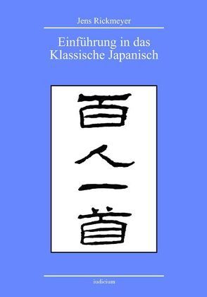 Einführung in das Klassische Japanisch von Rickmeyer,  Jens