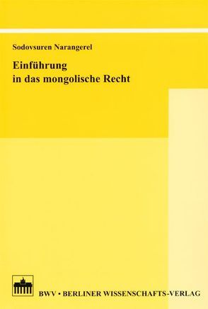 Einführung in das mongolische Recht von Narangerel,  Sodovsuren