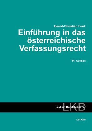 Einführung in das österreichische Verfassungsrecht von Funk,  Bernd-Christian