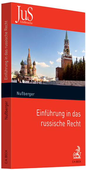 Einführung in das russische Recht von Gall,  Caroline von, Kettler,  Stefan Hans, Marenkov,  Dmitry, Nußberger,  Angelika, Pashchenko,  Tatiana, Schmidt,  Carmen, Schramm,  Hans-Joachim, Schroeder,  Friedrich-Christian