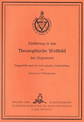 Einführung in das theosophische Weltbild der Gegenwart von Fährmann,  Johannes