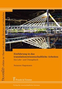 Einführung in das translationswissenschaftliche Arbeiten von Hagemann,  Susanne